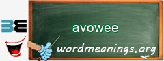 WordMeaning blackboard for avowee